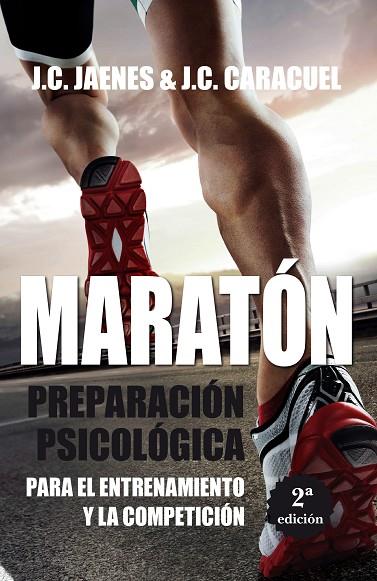 MARATÓN.PREPARACIÓN PSICOLÓGICA PARA EL ENTRENAMIENTO Y LA COMPETICIÓN | 9788416392667 | JAENES,J.C./CARACUEL,J.C. | Llibreria Geli - Llibreria Online de Girona - Comprar llibres en català i castellà