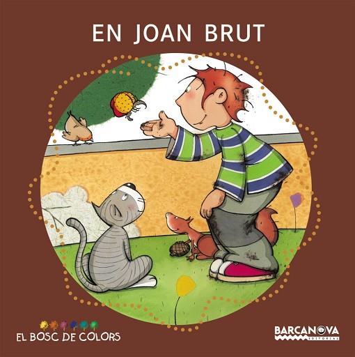 EN JOAN BRUT | 9788448914158 | BALDO,E./GIL,R./SOLIVA,M. | Libreria Geli - Librería Online de Girona - Comprar libros en catalán y castellano