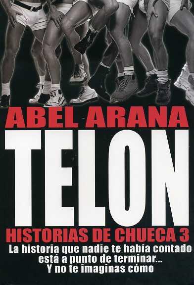 TELON HISTORIAS DE CHUECA 3 | 9788492813308 | ARANA,ABEL | Libreria Geli - Librería Online de Girona - Comprar libros en catalán y castellano