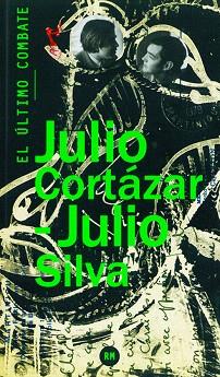 EL ULTIMO COMBATE | 9788415118619 | CORTÁZAR,JULIO/SILVA,JULIO | Libreria Geli - Librería Online de Girona - Comprar libros en catalán y castellano