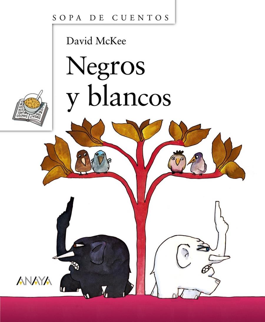 NEGROS Y BLANCOS | 9788466776462 | MCKEE,DAVID | Libreria Geli - Librería Online de Girona - Comprar libros en catalán y castellano