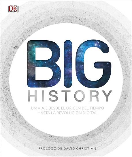 BIG HISTORY.UN VIAJE DESDE EL ORIGEN DEL TIEMPO HASTA  LA REVOLUCIÓN DIGITAL | 9780241302330 | Llibreria Geli - Llibreria Online de Girona - Comprar llibres en català i castellà