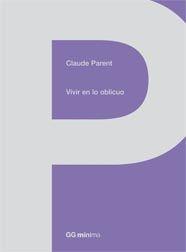 VIVIR EN LO OBLICUO | 9788425222771 | PARENT,CLAUDE | Llibreria Geli - Llibreria Online de Girona - Comprar llibres en català i castellà