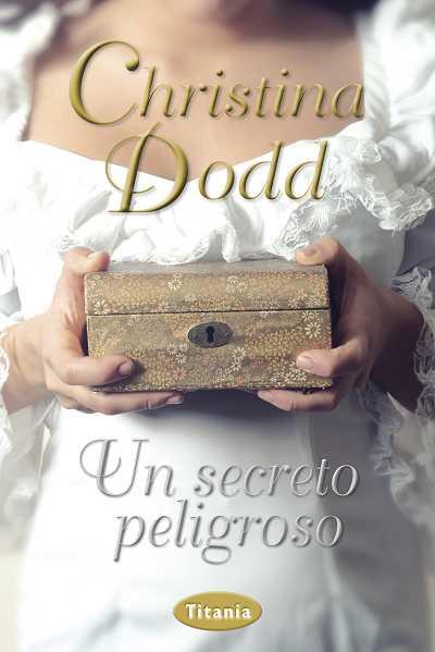 UN SECRETO PELIGROSO | 9788492916375 | DODD,CHRISTINA | Llibreria Geli - Llibreria Online de Girona - Comprar llibres en català i castellà