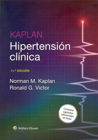 KAPLAN.HIPERTENSIÓN CLÍNICA(11ª EDICION 2015) | 9788416004775 | KAPLAN,NORMAN M./VICTOR,RONALD G. | Libreria Geli - Librería Online de Girona - Comprar libros en catalán y castellano