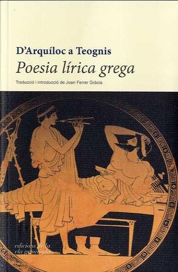 D'ARQUÍLOC A TEOGNIS.POESIA LÍRICA GREGA | 9788494342479 | A.A.D.D. | Llibreria Geli - Llibreria Online de Girona - Comprar llibres en català i castellà