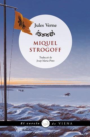 MIQUEL STROGOFF | 9788419474216 | VERNE,JULES | Libreria Geli - Librería Online de Girona - Comprar libros en catalán y castellano