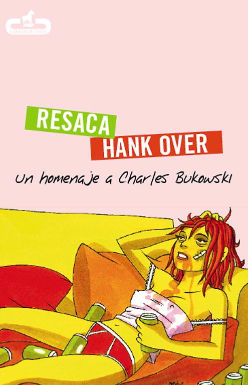 RESACA/HANK OVER,UN HOMENAJE A CHARLES BULOWSKI | 9788496594210 | AUTORES VARIOS | Llibreria Geli - Llibreria Online de Girona - Comprar llibres en català i castellà