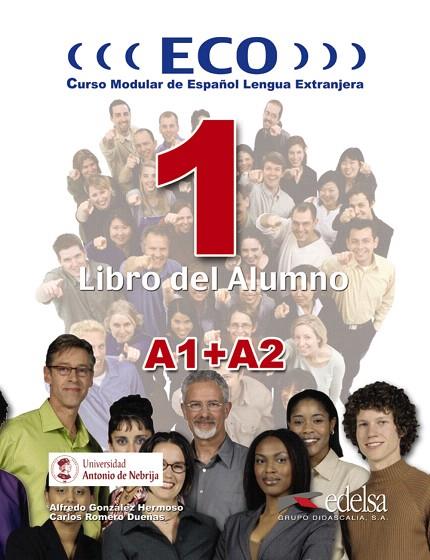 ECO-1(ALUMNO.A1+A2) | 9788477116592 | GONZALEZ HERMOSO,ALFREDO | Libreria Geli - Librería Online de Girona - Comprar libros en catalán y castellano