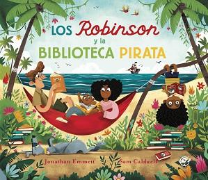 LOS ROBINSON Y LA BIBLIOTECA PIRATA | 9788418664939 | EMMETT,JONATHAN | Llibreria Geli - Llibreria Online de Girona - Comprar llibres en català i castellà