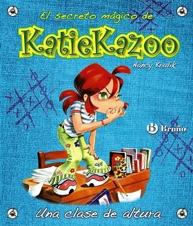 EL SECRETO MAGICO DE KATIEKAZOO UNA CLASE DE ALTURA | 9788421684245 | KRULIK,NANCY | Llibreria Geli - Llibreria Online de Girona - Comprar llibres en català i castellà