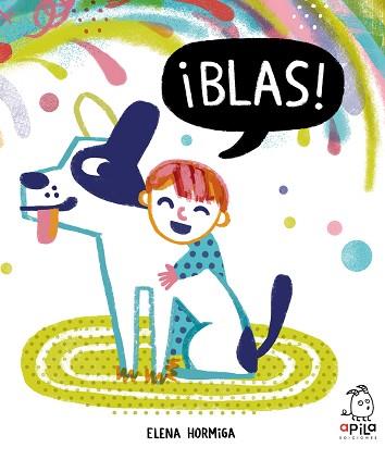 BLAS! | 9788417028404 | HORMIGA,ELENA | Llibreria Geli - Llibreria Online de Girona - Comprar llibres en català i castellà