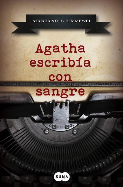 AGATHA ESCRIBÍA CON SANGRE | 9788483658345 | URRESTI,MARIANO F. | Llibreria Geli - Llibreria Online de Girona - Comprar llibres en català i castellà