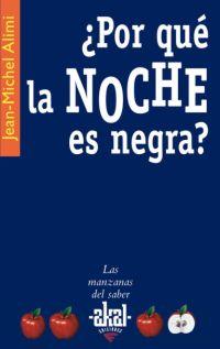 POR QUE LA NOCHE ES NEGRA | 9788446021063 | ALIMI,JEAN-MICHAEL | Llibreria Geli - Llibreria Online de Girona - Comprar llibres en català i castellà