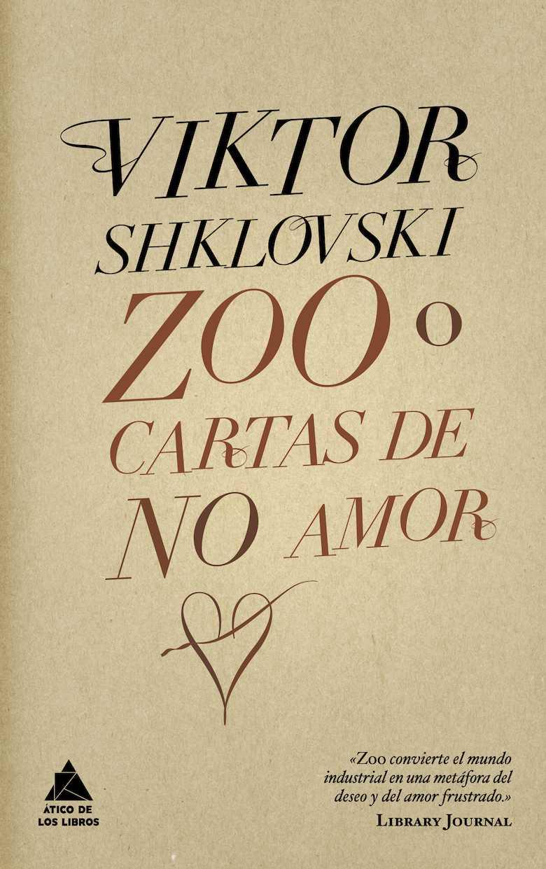 ZOO O CARTAS DE NO AMOR | 9788493780913 | SHKLOVSKI,VIKTOR | Libreria Geli - Librería Online de Girona - Comprar libros en catalán y castellano