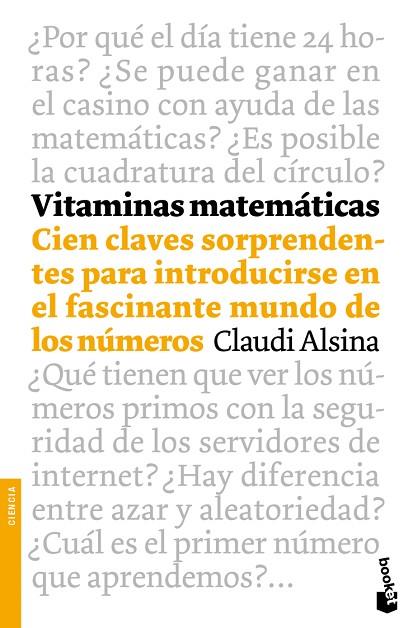 VITAMINAS MATEMATICAS.INTRODUCCION MUNDO DE LOS NUMEROS | 9788408102694 | ALSINA,CLAUDI | Libreria Geli - Librería Online de Girona - Comprar libros en catalán y castellano