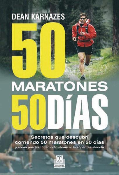 50 MARATONES 50 DIAS  | 9788499101675 | KARNAZES,DEAN | Llibreria Geli - Llibreria Online de Girona - Comprar llibres en català i castellà