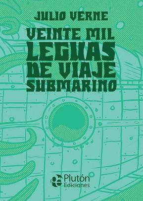 VEINTE MIL LEGUAS DE VIAJE SUBMARINO | 9788418211553 | VERNE,JULIO | Libreria Geli - Librería Online de Girona - Comprar libros en catalán y castellano