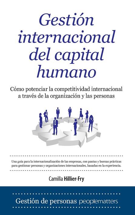 GESTIÓN INTERNACIONAL DEL CAPITAL HUMANO | 9788416100866 | HILLIER-FRY,CAMILLA | Libreria Geli - Librería Online de Girona - Comprar libros en catalán y castellano