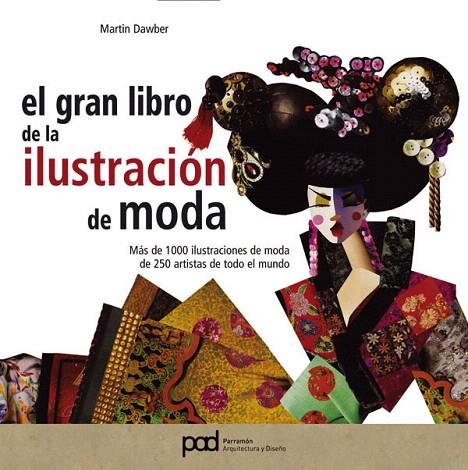 EL GRAN LIBRO DE LA ILUSTRACION DE MODA | 9788434227224 | DAWBER,MARTIN | Llibreria Geli - Llibreria Online de Girona - Comprar llibres en català i castellà