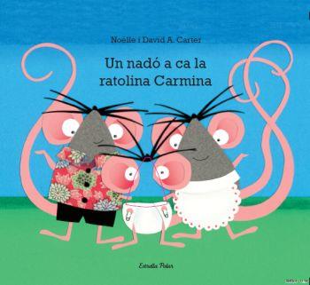 UN NADO A CA LA RATOLINA CARMINA | 9788499325538 | CARTER,DAVID A. | Llibreria Geli - Llibreria Online de Girona - Comprar llibres en català i castellà