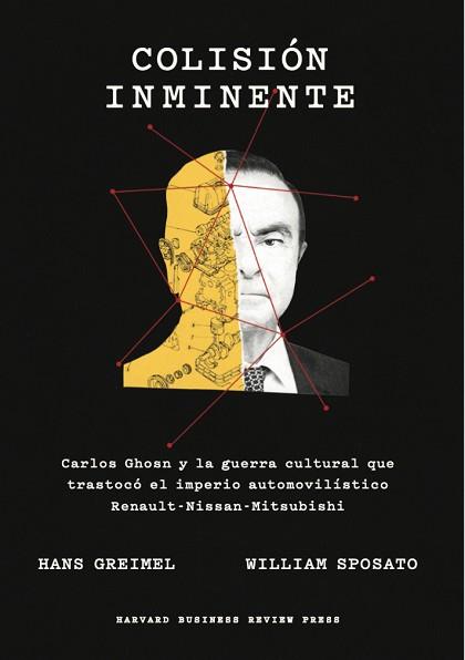 COLISIÓN INMINENTE.CARLOS GHOSN Y LA GUERRA CULTURAL QUE TRASTOCÓ EL IMPERIO AUTOMOVILÍSTICO RENAUL | 9788417963415 | GREIMEL,HANS/SPOSATO,WILLIAM | Llibreria Geli - Llibreria Online de Girona - Comprar llibres en català i castellà