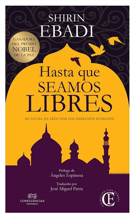 HASTA QUE SEAMOS LIBRES | 9788494637964 | EBADI,SHIRIN | Llibreria Geli - Llibreria Online de Girona - Comprar llibres en català i castellà