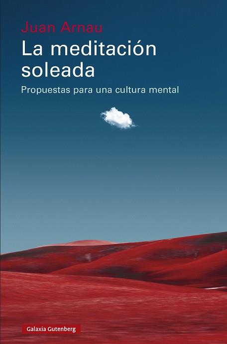 LA MEDITACIÓN SOLEADA | 9788410107823 | ARNAU, JUAN | Llibreria Geli - Llibreria Online de Girona - Comprar llibres en català i castellà