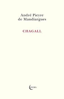 CHAGALL | 9788412807325 | PIEYRE DE MANDIARGUES, ANDRÉ | Llibreria Geli - Llibreria Online de Girona - Comprar llibres en català i castellà