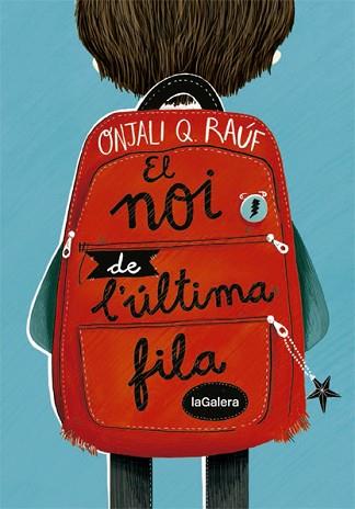 EL NOI DE L'ÚLTIMA FILA | 9788424668662 | RAÚF,ONJALI Q | Libreria Geli - Librería Online de Girona - Comprar libros en catalán y castellano