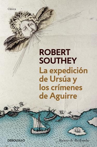 LA EXPEDICIÓN DE URSÚA Y LOS CRÍMENES DE AGUIRRE | 9788490320600 | SOUTHEY,ROBERT (1774-1843,ANGLATERRA) | Llibreria Geli - Llibreria Online de Girona - Comprar llibres en català i castellà