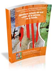 QÜESTIONS ACTUALS DEL DRET CATALÀ DE LA PERSONA I DE LA FAMÍLIA | 9788499841953 | Llibreria Geli - Llibreria Online de Girona - Comprar llibres en català i castellà