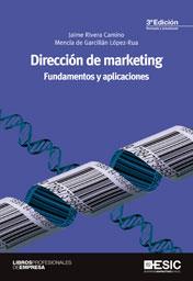 DIRECCIÓN DE MARKETING | 9788473568401 | RIVERA CAMINO,JAIME/DE GARCILLÁN LÓPEZ-RUA,MENCÍA | Llibreria Geli - Llibreria Online de Girona - Comprar llibres en català i castellà