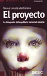 EL PROYECTO.LA BUSQUEDA DEL EQUILIBRIO PERSONAL-LABORAL | 9788473566254 | URCOLA MARTIARENA,NEREA | Llibreria Geli - Llibreria Online de Girona - Comprar llibres en català i castellà