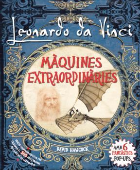 LEONARDO DA VINCI.MÀQUINES EXTRAORDINÀRIES(POP-UP) | 9788417452285 | HAWCOCK,DAVID | Llibreria Geli - Llibreria Online de Girona - Comprar llibres en català i castellà