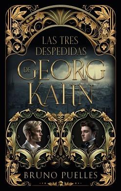 LAS TRES DESPEDIDAS DE GEORG KAHN | 9788419252166 | PUELLES,BRUNO | Llibreria Geli - Llibreria Online de Girona - Comprar llibres en català i castellà