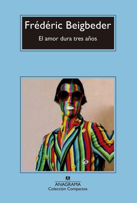 EL AMOR DURA TRES AÑOS | 9788433977878 | BEIGBEDER,FRÉDÉRIC | Llibreria Geli - Llibreria Online de Girona - Comprar llibres en català i castellà