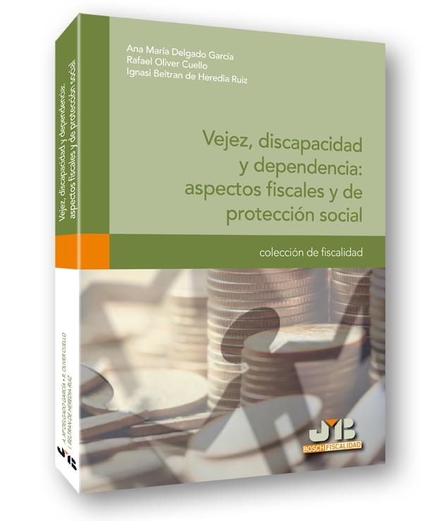 VEJEZ,DISCAPACIDAD Y DEPENDENCIA.ASPECTOS FISCALES Y... | 9788476989586 | DELGADO GARCIA,ANA MARIA | Llibreria Geli - Llibreria Online de Girona - Comprar llibres en català i castellà