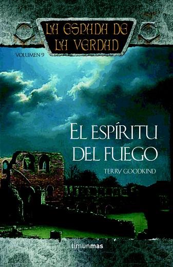 LA ESPADA DE LA VERDAD-9.EL ESPIRITU DEL FUEGO | 9788448032326 | GOODKIND,TERRY | Libreria Geli - Librería Online de Girona - Comprar libros en catalán y castellano