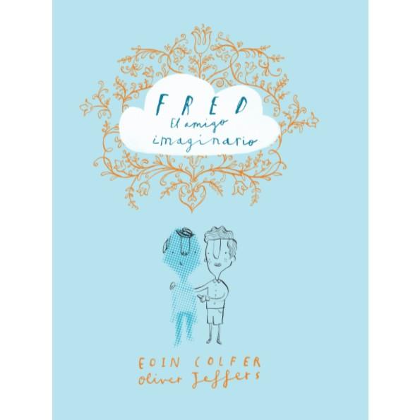 FRED,EL AMIGO IMAGINARIO | 9788416394265 | COLFER,EOIN | Llibreria Geli - Llibreria Online de Girona - Comprar llibres en català i castellà