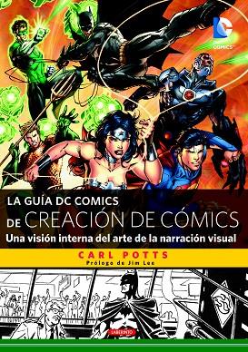 LA GUÍA DC COMICS DE CREACIÓN DE CÓMICS | 9788484838159 | POTTS,CARL | Llibreria Geli - Llibreria Online de Girona - Comprar llibres en català i castellà