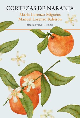 CORTEZAS DE NARANJA | 9788419942791 | LORENZO MIGUÉNS, MARÍA/LORENZO BALEIRÓN, MANUEL | Llibreria Geli - Llibreria Online de Girona - Comprar llibres en català i castellà