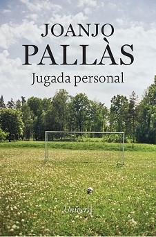 JUGADA PERSONAL | 9788419721228 | PALLÀS, JOANJO | Llibreria Geli - Llibreria Online de Girona - Comprar llibres en català i castellà