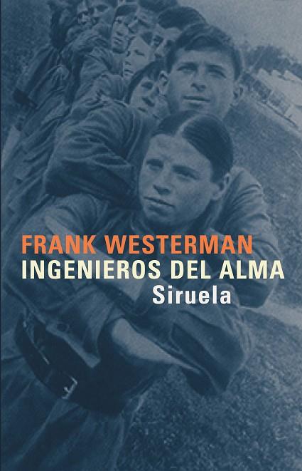 INGENIEROS DEL ALMA | 9788478449309 | WESTERMAN,FRANK | Libreria Geli - Librería Online de Girona - Comprar libros en catalán y castellano