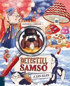 DETECTIU SAMSÓ A LES ILLES | 9788447953219 | GORELIK, KATERINA | Llibreria Geli - Llibreria Online de Girona - Comprar llibres en català i castellà