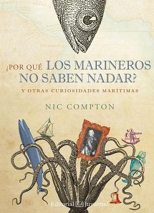 POR QUÉ LOS MARINEROS NO SABEN NADAR? Y OTRAS CURIOSIDADES MARÍTIMAS | 9788426144058 | COMPTON,NIC | Llibreria Geli - Llibreria Online de Girona - Comprar llibres en català i castellà