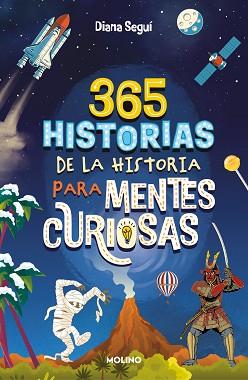 365 HISTORIAS DE LA HISTORIA PARA MENTES CURIOSAS | 9788427241862 | SEGUÍ JIMÉNEZ, DIANA | Llibreria Geli - Llibreria Online de Girona - Comprar llibres en català i castellà