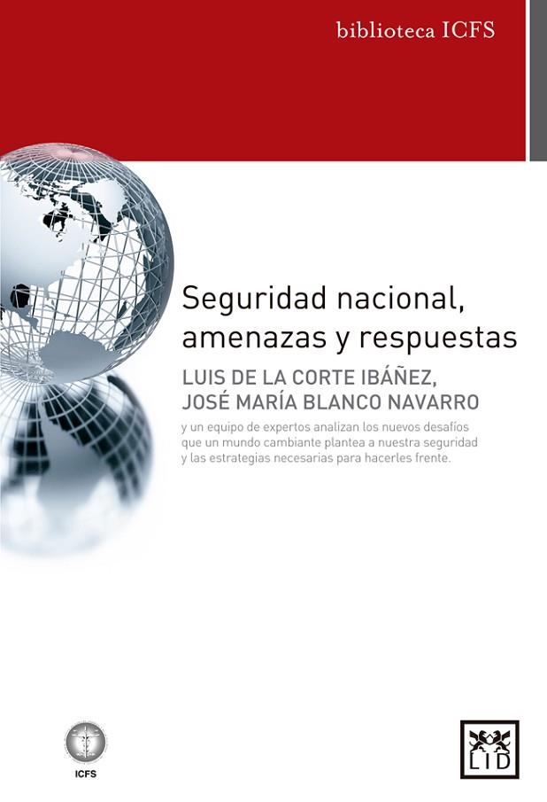 SEGURIDAD NACIONAL,AMENAZAS Y RESPUESTAS | 9788483569207 | DE LA CORTE IBÁÑEZ,LUIS/BLANCO NAVARRO,JOSÉ MARÍA | Llibreria Geli - Llibreria Online de Girona - Comprar llibres en català i castellà