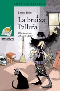 LA BRUIXA PALLUFA | 9788448920906 | BAIX,LAURA | Llibreria Geli - Llibreria Online de Girona - Comprar llibres en català i castellà