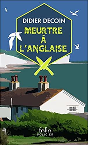 MEURTRE À L'ANGLAISE | 9782072956744 | DECOIN,DIDIER | Llibreria Geli - Llibreria Online de Girona - Comprar llibres en català i castellà